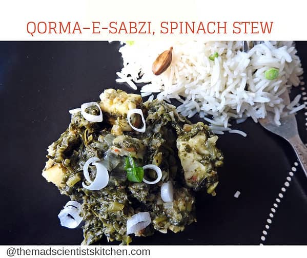 Qorma–e-Sabzi, Spinach Stew Qorma–e-Sabzi, Spinach Stew