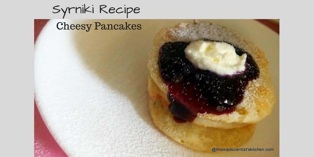 Syrniki Recipe, Syrnyky Recipe, Cheesy Pancakes Recipe