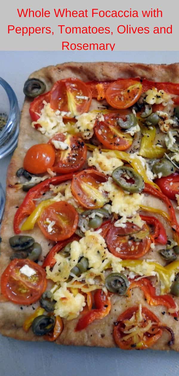Whole Wheat Focaccia with Peppers, Tomatoes, Olives and Dried Rosemary