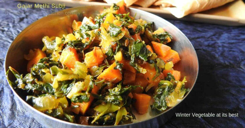 Gajar Methi Subji, Carrot and Fenugreek Leaves Vegetable