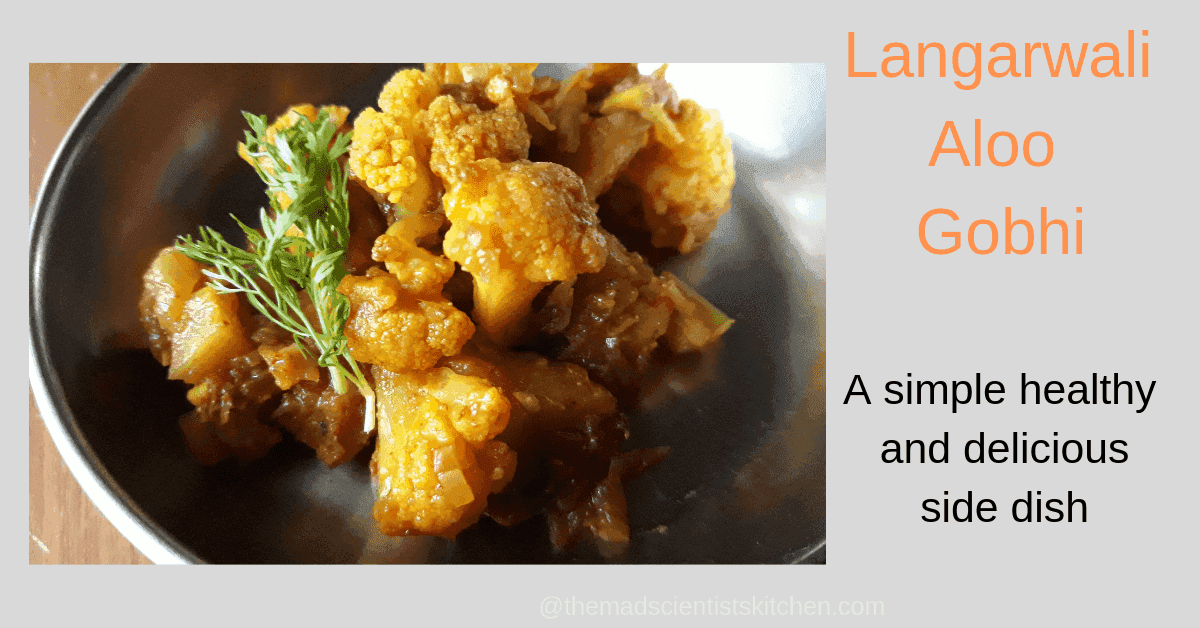 Stir fried Aloo Gobhi served as a side for rotis