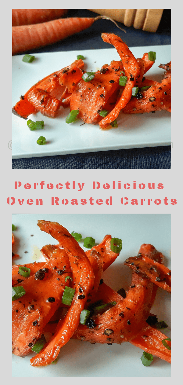 Perfectly Delicious Oven Roasted Carrots