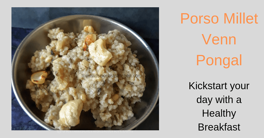 Porso Millet Venn Pongal is made in clarified Ghee from Millets and Moong Dal