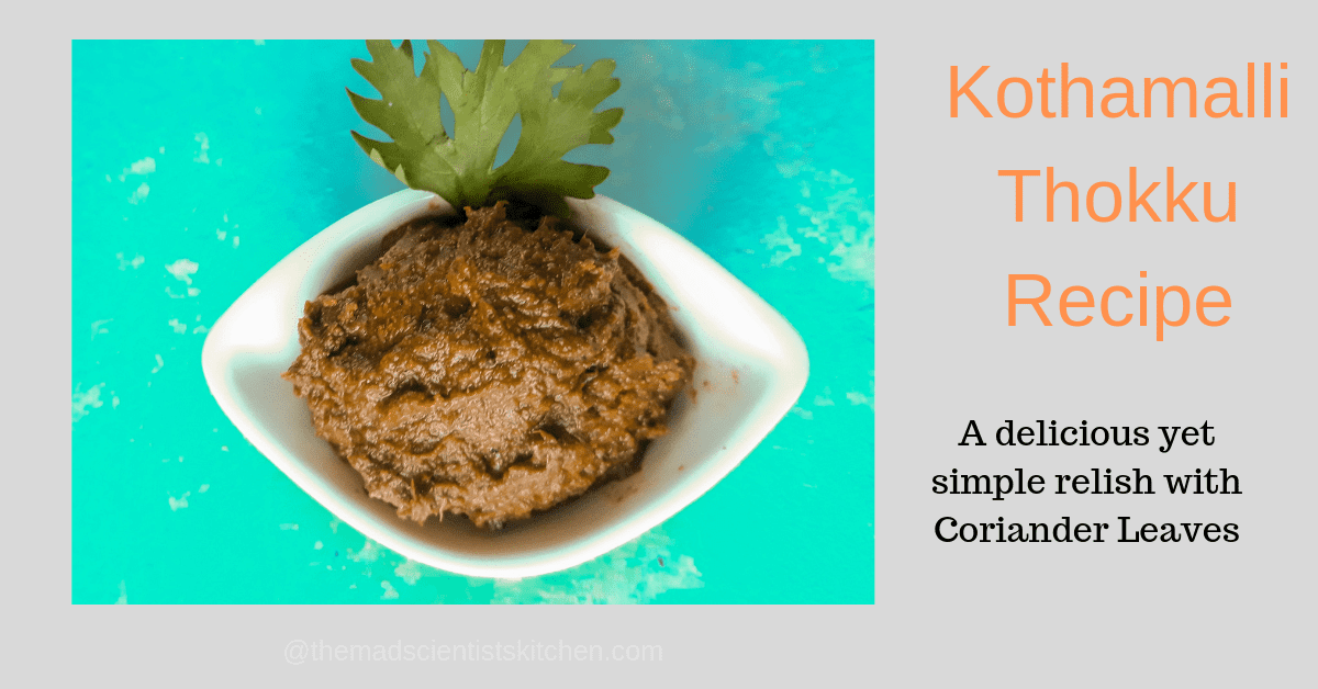 Kothamalli Thokku is a delicious condiment made from coriander/cilantro leaves.