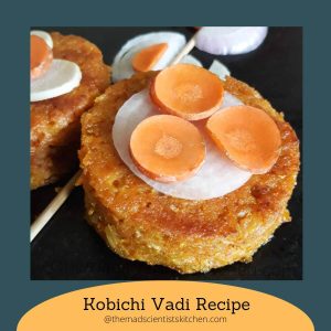 delicious kobichi vadi recipe