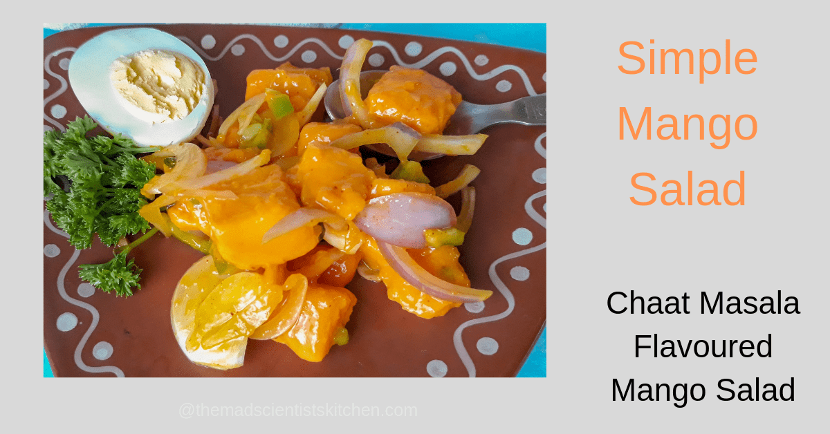 Ripe Mangoes tossed with onions, chaat masala and green chilies