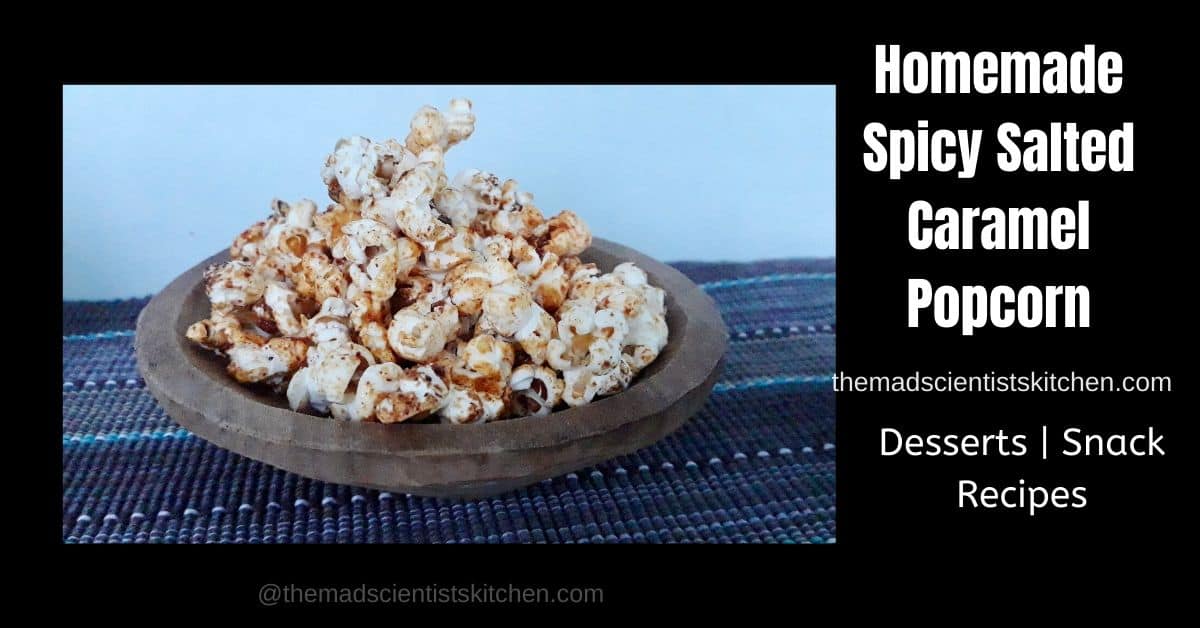 Easy Popcorn with Salted Caramel and Chilli