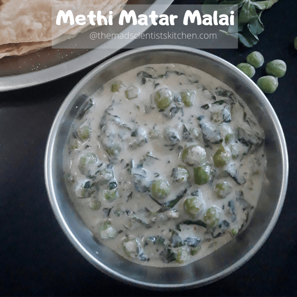 Methi Malai Muttar served with roti, mild and creamy Indian curry with roti