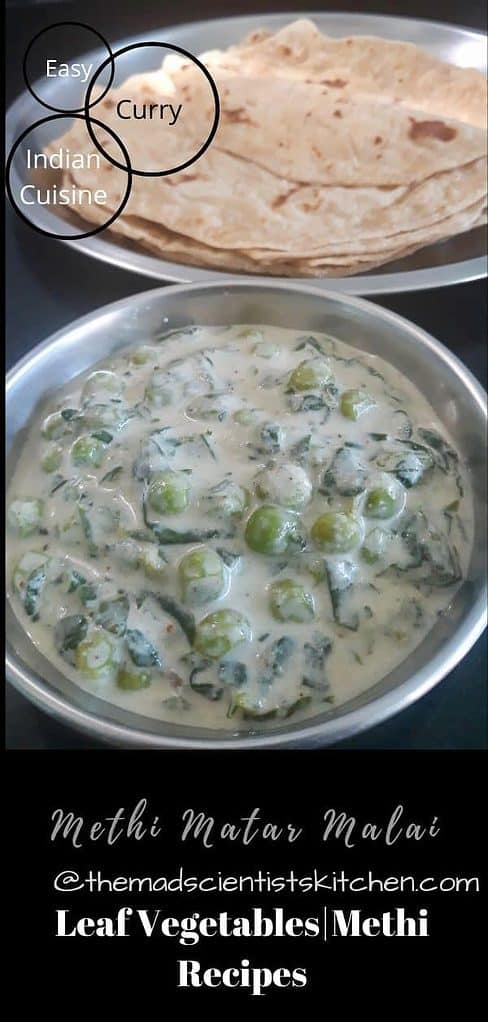 Serving of Methi Malai Mutter., creamy and fattening with phulkas