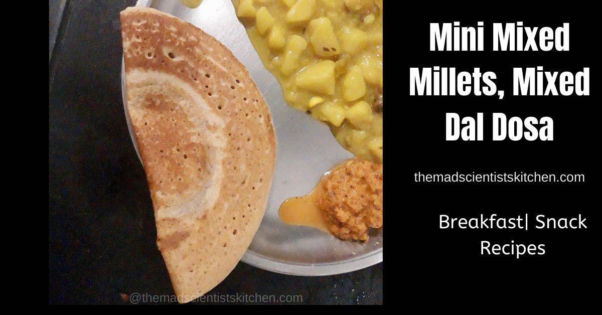 Mixed Millets, Mixed Dal Dosa
