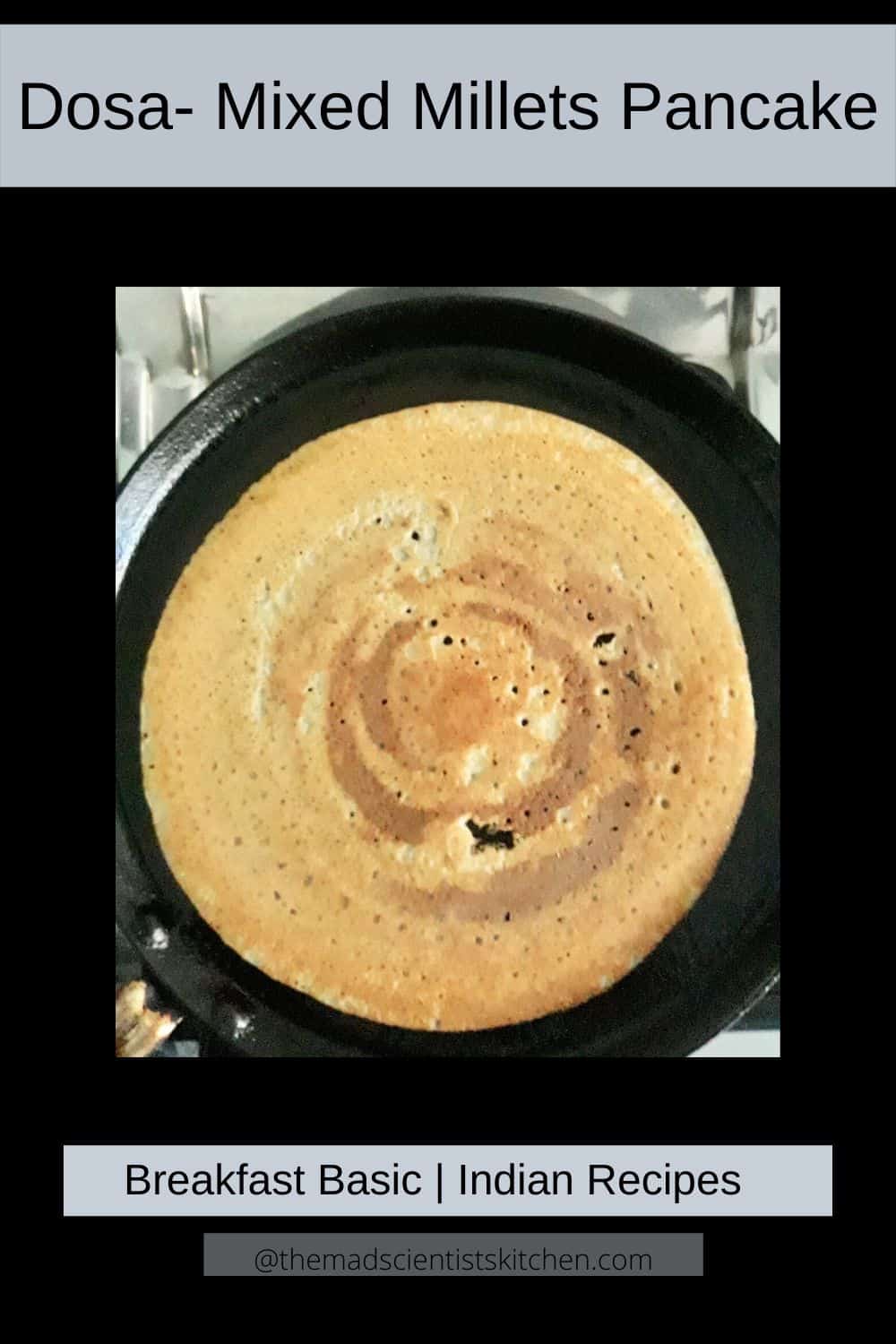 Dosa, with millets 