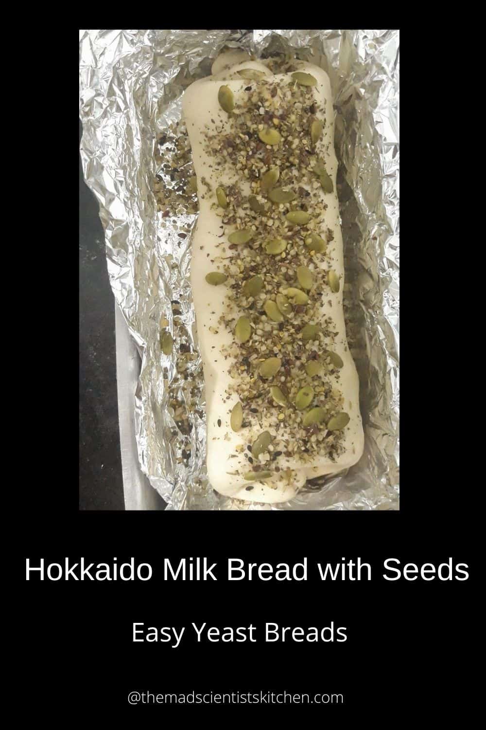 Make a seeded bread with Hokkaido Milk Bread with Tangzhong