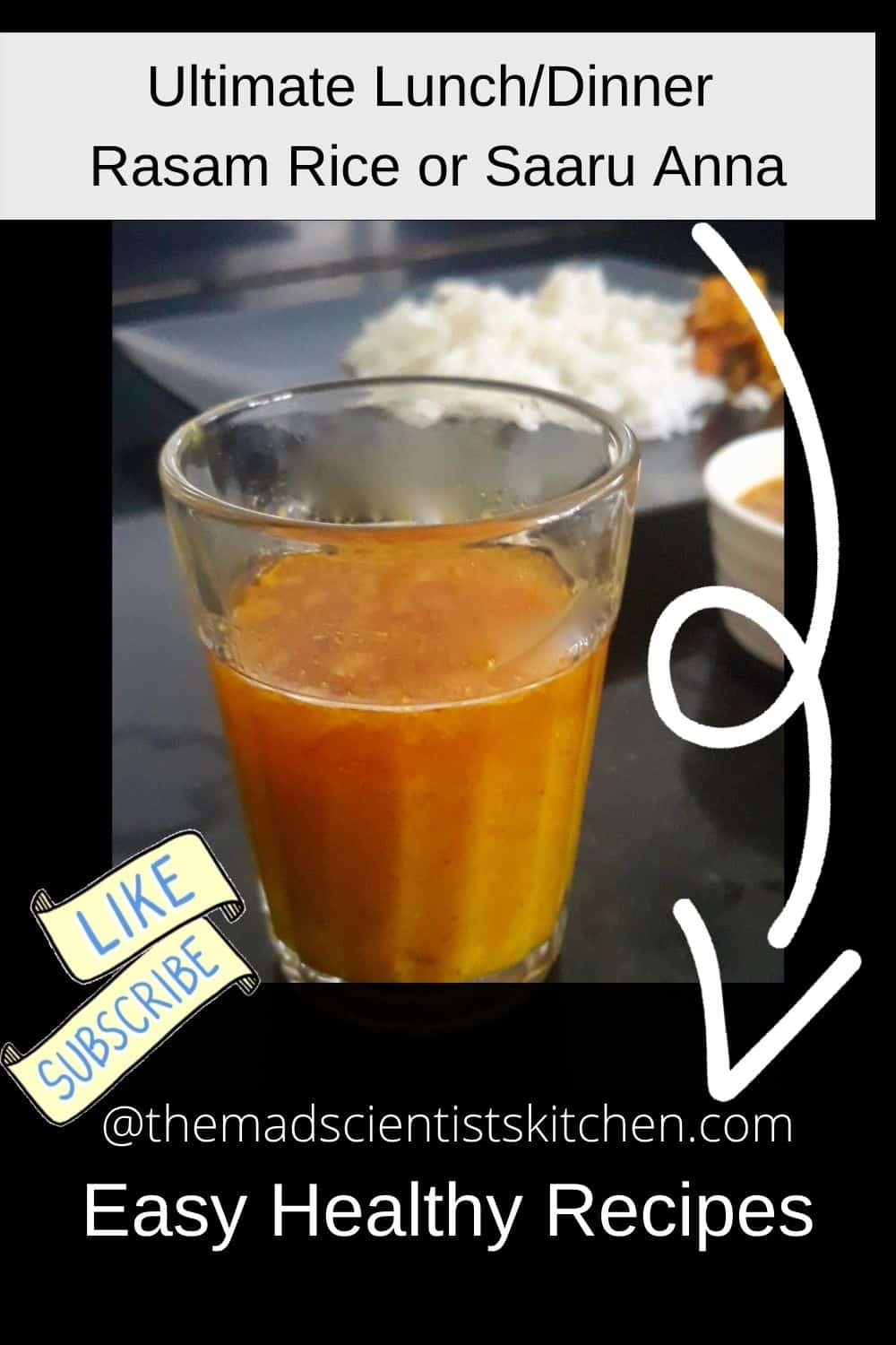 A glass of Rasam, the comfort food.