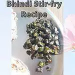 Easy Vegan Bhindi Stir-fry Recipe