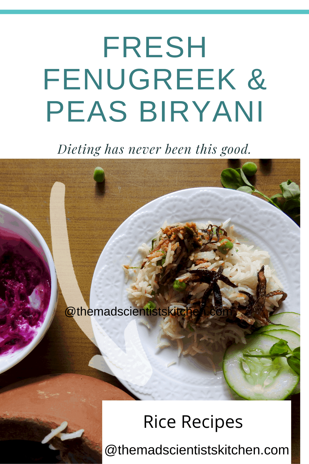 Fresh Methi Matar Biryani a exquisitely different biryani!