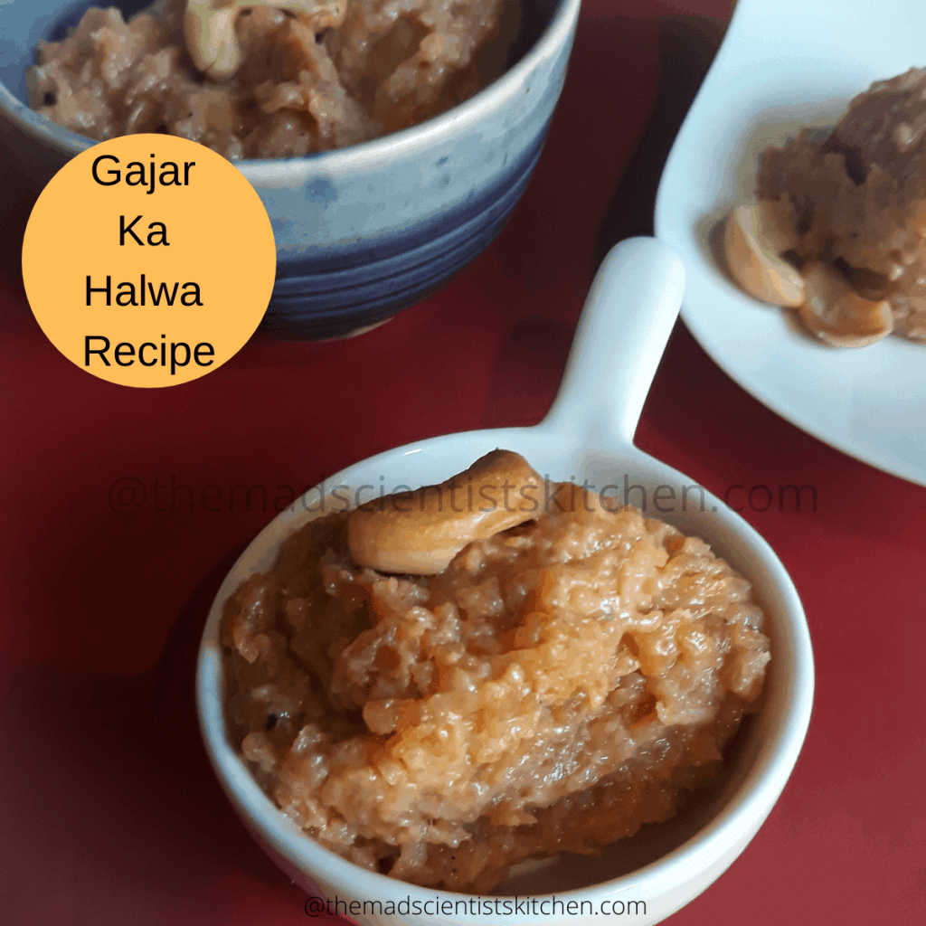 Traditional Gajar Ka Halwa Recipe The Mad Scientists Kitchen