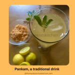 Pankam is a tradition lemonade made with jaggery as the sweetner