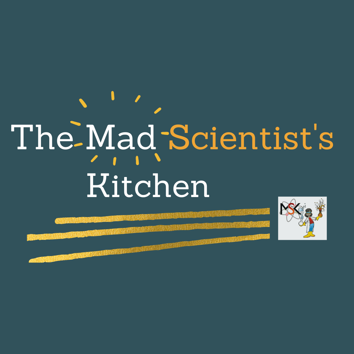 The Mad Scientists Kitchen Reinventing The Foodie In You   The Mad Scientists Kitchen 