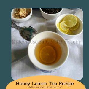 Monsoon special- Honey lemon tea