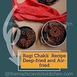Finger millets murukku air-fried and deep-fried