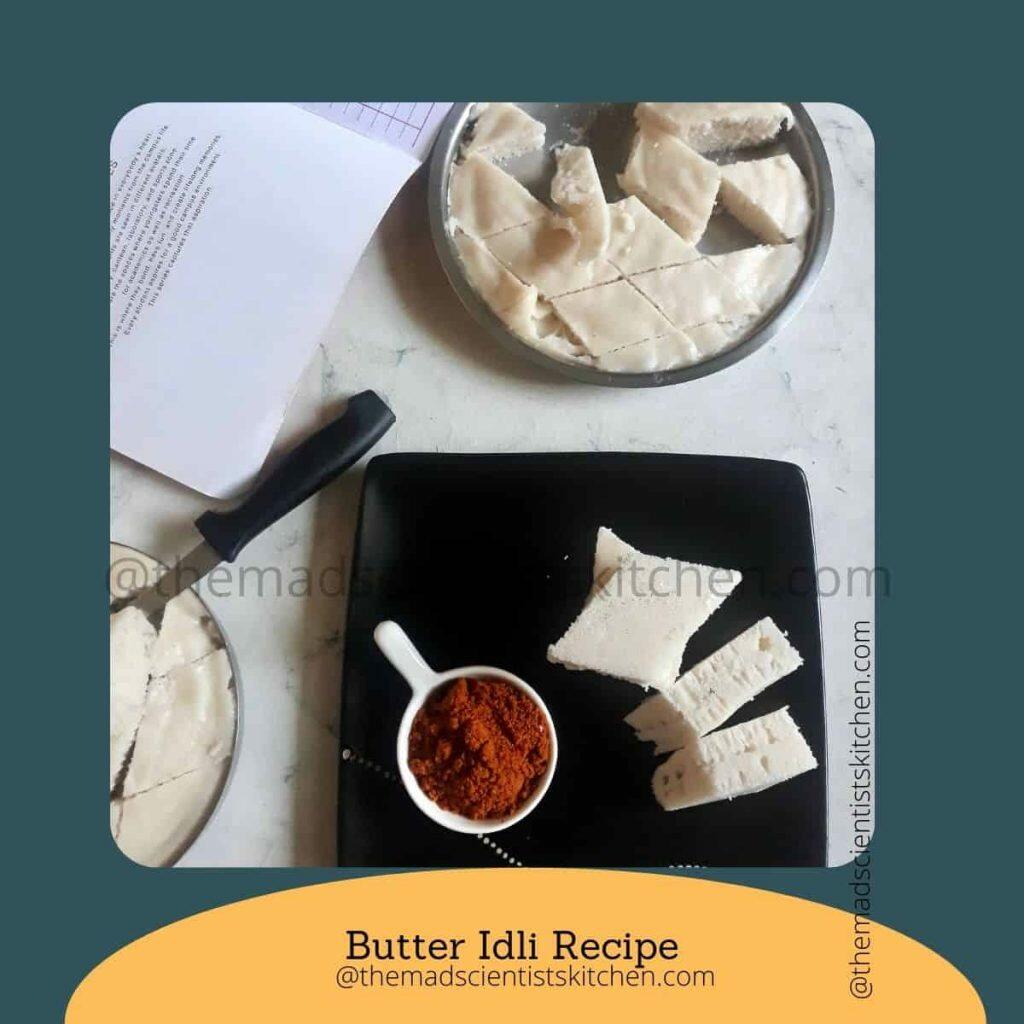 Our breakfast of butter idli is ready