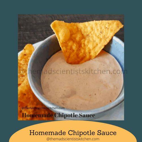 Homemade Chipotle Sauce Recipe The Mad Scientists Kitchen