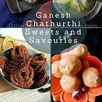 My list of sweets and savouries for Ganesh Festival.