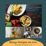 The various dishes you can make with mangoes both green and ripe ones.