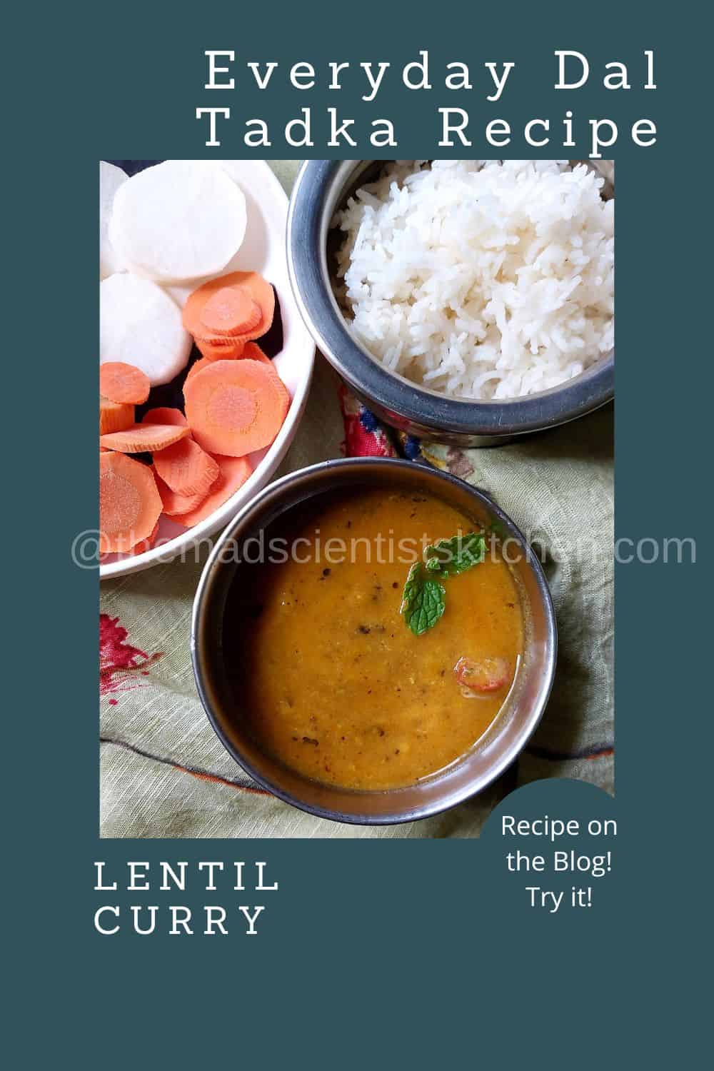 My everyday bowl of Dal Tadka with rice today.