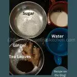 Ingredients I will use to make Indian ginger tea