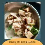 "Upwas special Suran Chi Bhaji made with yogurt, kokum, roasted peanut powder, coconut, and jaggery.