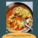 Meenjoying my portion of Khara Huggi and Gojju