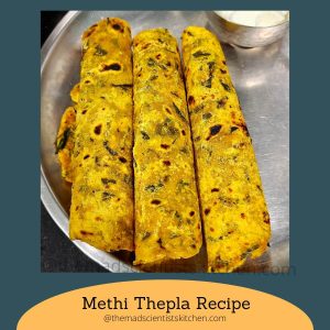 Freshly cooked Methi Thepla the perfect way to consume fresh methi!