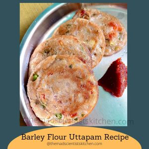 barley flour uttapam recipe