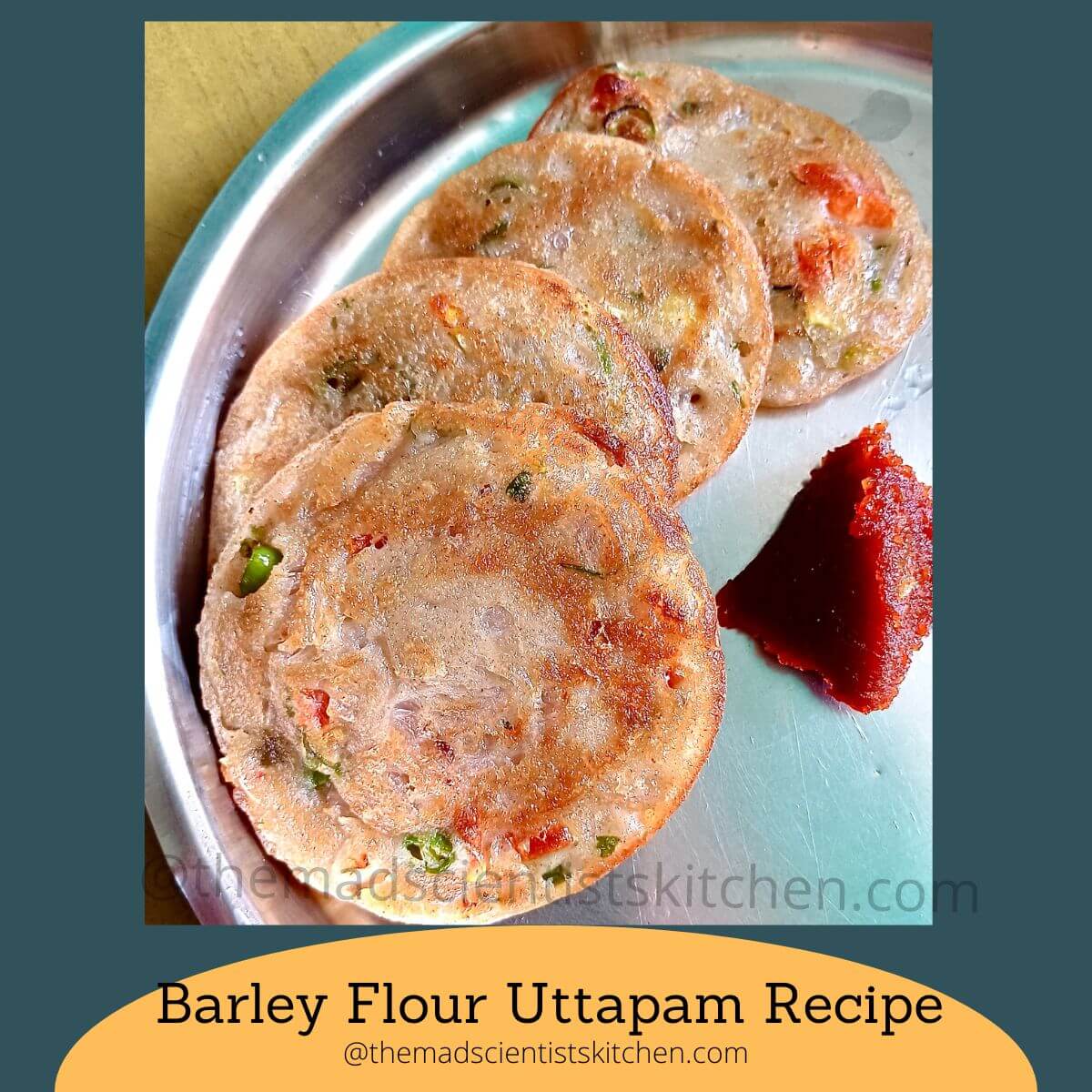 barley flour uttapam recipe