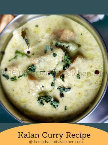 Easy Kalan Curry a coconut and yogurt based curry.