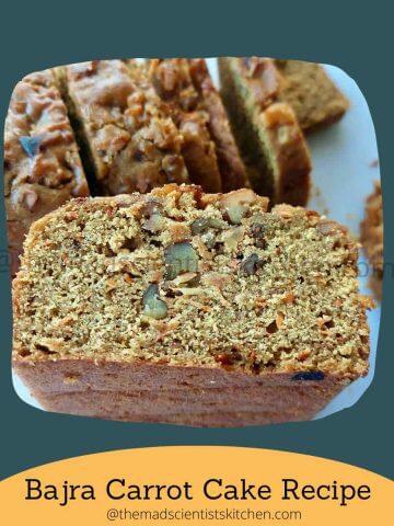 The easy carrot cake that I bake with pearl millet flour.