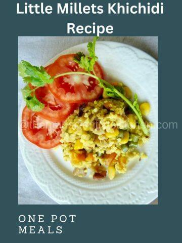 Colourful and appetizing little millets khichidi, a balanced meal for a healthy diet.